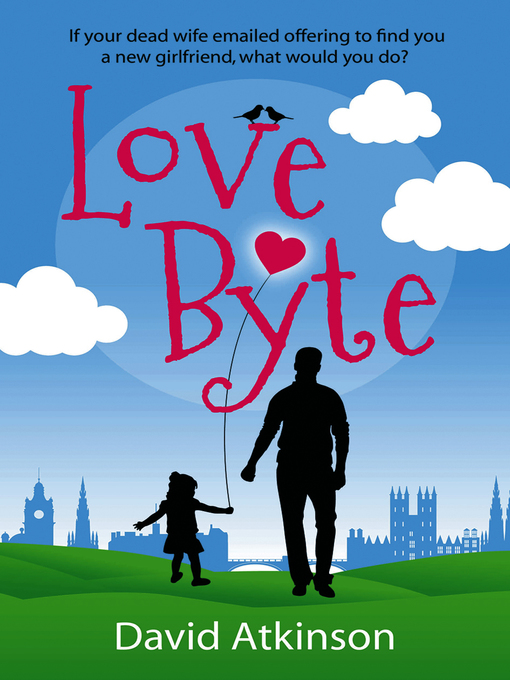 Title details for Love Byte by David Atkinson - Available